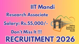 IIT Mandi Research Associate Recruitment 2026 - Apply Online