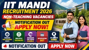 IIT Mandi Non-Teaching Recruitment 2026: Apply Online for 11 Posts, Check Eligibility, Fee, Age Limit IIT Mandi Non-Teaching Recruitment 2026: Apply Online for 11 Posts, Check Eligibility, Fee, Age Limit