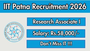 IIT Patna Research Associate I Recruitment 2026 - Apply Online