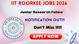 IIT Roorkee Junior Research Fellow Recruitment 2026 - Apply Online IIT Roorkee Junior Research Fellow Recruitment 2026 - Apply Online
