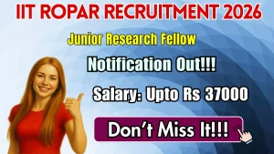 IIT Ropar Junior Research Fellow Recruitment 2026 - Apply Online IIT Ropar Junior Research Fellow Recruitment 2026 - Apply Online