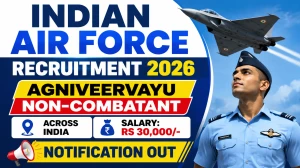 Indian Air Force Agniveervayu Non-Combatant Recruitment Notification Out - Apply Offline Indian Air Force Agniveervayu Non-Combatant Recruitment Notification Out - Apply Offline