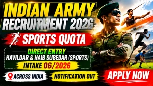Indian Army Sports Quota Recruitment 2026: Apply Offline for Direct Entry Havildar and Naib Subedar (Sports) Intake 06/2026 Indian Army Sports Quota Recruitment 2026: Apply Offline for Direct Entry Havildar and Naib Subedar (Sports) Intake 06/2026