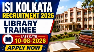 ISI Kolkata Library Trainee Recruitment 2026 - Apply Online ISI Kolkata Library Trainee Recruitment 2026 - Apply Online