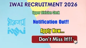 IWAI Upper Division Clerk Recruitment 2026 - Apply Offline