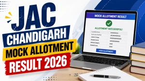 JAC Chandigarh Mock Allotment Result 2026 - Direct Link, Login Steps JAC Chandigarh Mock Allotment Result 2026 - Direct Link, Login Steps