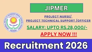 JIPMER Recruitment 2026 - Apply Online for Project Nurse, Project Technical Support/ Officer Posts