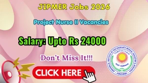 JIPMER Project Nurse II Recruitment 2026 - Apply Online