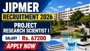 JIPMER Project Research Scientist I Recruitment 2026 - Apply Online