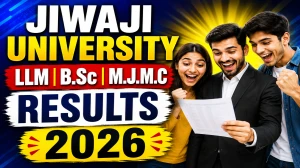Jiwaji University Exam Result 2026 Out - Check LLM, M.J.M.C & B.Sc Result Online at jiwaji.edu