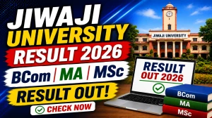 Jiwaji University 4th Sem Result 2026 Out - Check B.Com, M.Sc & M.A, Result Online at jiwaji.edu Jiwaji University 4th Sem Result 2026 Out - Check B.Com, M.Sc & M.A, Result Online at jiwaji.edu