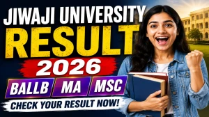 Jiwaji University Result 2026 Out - Check MA, MSc and LLB Results Online at jiwaji.edu