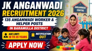 JK Anganwadi Recruitment 2026 - Apply Online for 135 Anganwadi Worker & Helper Posts in Baramulla District