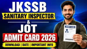 JKSSB Admit Card 2026 - Check Admit Card for Sanitary Inspector & Junior Ophthalmic Technician: Download at jkssb.nic.in