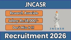 JNCASR Research Associate Recruitment 2026 - Apply Online