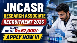 JNCASR Research Associate Recruitment 2026 - Apply Online JNCASR Research Associate Recruitment 2026 - Apply Online