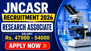 JNCASR Research Associate Recruitment 2026 - Apply Online