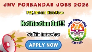 JNV Porbandar Recruitment 2026 - Walkin for PGT, TGT and More Posts
