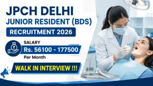 JPCH Delhi Junior Resident Recruitment 2026 - Walkin