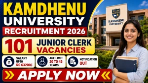 Kamdhenu University Junior Clerk Recruitment 2026 - Apply Online for 101 Posts Kamdhenu University Junior Clerk Recruitment 2026 - Apply Online for 101 Posts