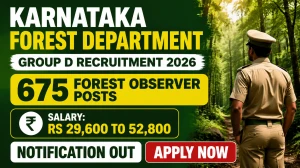 Karnataka Forest Department Group D Recruitment 2026 Notification Out - Apply Online for 675 Forest Observer Posts Karnataka Forest Department Group D Recruitment 2026 Notification Out - Apply Online for 675 Forest Observer Posts