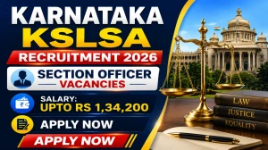 Karnataka KSLSA Section Officer Recruitment 2026 Notification Out - Apply Online for 20 Posts Karnataka KSLSA Section Officer Recruitment 2026 Notification Out - Apply Online for 20 Posts
