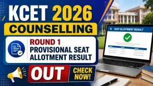 KCET 2026 Counselling Round 1 Provisional Seat Allotment Result Out - Check Direct Link & Next Steps at cetonline.karnataka.gov.in KCET 2026 Counselling Round 1 Provisional Seat Allotment Result Out - Check Direct Link & Next Steps at cetonline.karnataka.gov.in