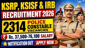 KEA KSRP Police Constable Recruitment 2026 Notification Out - Apply Online for 2314 Posts KEA KSRP Police Constable Recruitment 2026 Notification Out - Apply Online for 2314 Posts