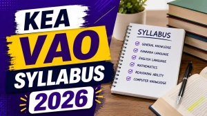 KEA VAO Syllabus 2026 and Exam Pattern PDF - Paper 1 & Paper 2 Subject Wise Topics KEA VAO Syllabus 2026 and Exam Pattern PDF - Paper 1 & Paper 2 Subject Wise Topics