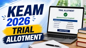 KEAM 2026 Trial Allotment Result - Direct Link, Download Steps and Important Dates