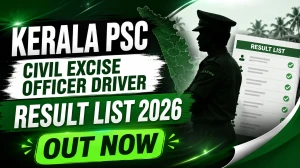 Kerala PSC Civil Excise Officer Driver Result 2026 Out - Download PDF Kerala PSC Civil Excise Officer Driver Result 2026 Out - Download PDF