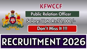 KFWCCF Public Relation Officer Recruitment 2026 - Apply Offline KFWCCF Public Relation Officer Recruitment 2026 - Apply Offline