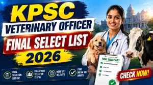 KPSC Veterinary Officer Final Select List 2026 Out - Check Merit List, Category-Wise Cutoff & PDF Download KPSC Veterinary Officer Final Select List 2026 Out - Check Merit List, Category-Wise Cutoff & PDF Download