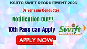 KSRTC SWIFT Driver cum Conductor Recruitment 2026 - Apply Online KSRTC SWIFT Driver cum Conductor Recruitment 2026 - Apply Online