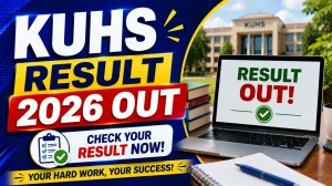 KUHS Exam Result 2026 Out - Check UG and PG Supplementary Examination Result Online at kuhs.ac.in KUHS Exam Result 2026 Out - Check UG and PG Supplementary Examination Result Online at kuhs.ac.in