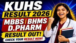 KUHS Revised Result 2026 Out - Check MBBS, BHMS & D.Pharm Result Online at kuhs.ac.in
