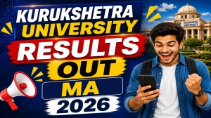 Kurukshetra University M.A Result 2026 Out - Check 1st Semester Result Online at kuk.ac.in Kurukshetra University M.A Result 2026 Out - Check 1st Semester Result Online at kuk.ac.in