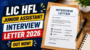 LIC HFL Junior Assistant Interview Call Letter 2026 - Download Admit Card LIC HFL Junior Assistant Interview Call Letter 2026 - Download Admit Card