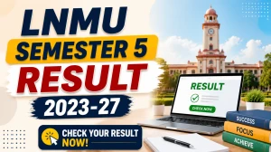 LNMU Semester 5 Result 2023-27 (Out) - Check UG Result at lnmuniversity.com