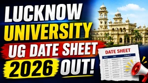 Lucknow University Date Sheet 2026 - Check UGET Exam Date Sheet