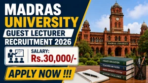 Madras University Guest Lecturer Recruitment 2026 - Apply Offline Madras University Guest Lecturer Recruitment 2026 - Apply Offline
