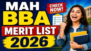 MAH BBA Merit List 2026 Out - Download Provisional List at bba2026.mahacet.org.in MAH BBA Merit List 2026 Out - Download Provisional List at bba2026.mahacet.org.in