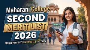 Maharani College Second Merit List 2026 (Out) - Check BA, BSc & BCom Cut-Off PDF