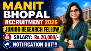 MANIT Bhopal Junior Research Fellow Recruitment 2026 - Apply Online