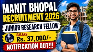 MANIT Bhopal Junior Research Fellow Recruitment 2026 – Walk in