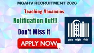MGAHV Teaching Recruitment 2026 - Apply Online for 11 Professor, Associate Professor, Assistant Professor Posts