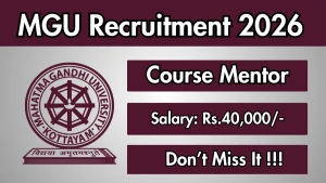 MGU Course Mentor Recruitment 2026 - Apply Online MGU Course Mentor Recruitment 2026 - Apply Online