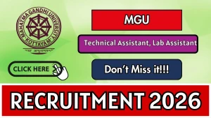 MGU Recruitment 2026 - Apply Online for Technical Assistant, Lab Assistant Posts MGU Recruitment 2026 - Apply Online for Technical Assistant, Lab Assistant Posts