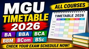 MGU II Semester CBCSS Timetable 2026 - Exam Dates, Subjects & Download Link
