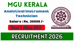 MGU Kerala Analytical Instrument Technician Recruitment 2026 - Apply Online